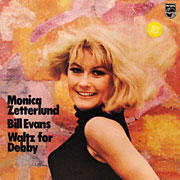 MONICA ZETTERLUND, BILL EVANS / Waltz For Debby